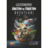 Gastronomide ?retim ve T?ketim Boyutlar? [Dec 14, 2023] Fatih T?rkmen and Sibel Ayy?ld?z