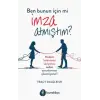 Ben Bunun ??in mi ?mza Atm??t?m? [Paperback] [Oct 10, 2025] Tracy Dalgleish