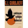 Yakla?an ?yili?in Habercisi Beelzebub?un Torununa Anlat?lar? [Paperback] [Nov 14, 2024] G. I. Gurdjieff