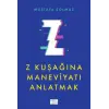 Z Ku?a??na Maneviyat? Anlatmak [Paperback] [Nov 17, 2025] Mustafa Solmaz