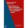 T?rk Hukuk ve ?dare Sistemine Bat?l? Tarih?ilerin ve Atat?rk??n Bak??? [Unbound] [Nov 14, 2024] Mehmet Saray