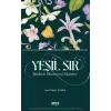 Ye?il S?r: Bitkilerin Bilinmeyen Hik?yeleri [Paperback] [Nov 14, 2024] Alistair Finch