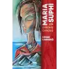 Maria Suphi Bir Direni? ?yk?s? [Paperback] [Jan 01, 2026] Kenan Karaba?
