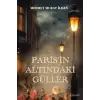 Paris?In Alt?ndaki G?ller [Dec 08, 2025] Mehmet Murat Ildan