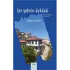 Bir ?ehrin ?yk?s? - Ordu Hat?lar?nda K?sa Bir G... [Paperback] [Jun 24, 2025] Co?kun ?zbucak