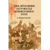 T?rk Mitolojisinin Alevi-Bekta?i Menk?belerindeki ?zleri [Unbound] [Nov 14, 2024] Muhammet Faruk Ekici