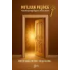 Mutluluk Pe?inde - Felsefi Dan??manl???n Do?as? ve Y?ntemi ?zerine [Paperback] [Oct 21, 2025] Abd?llatif T?zer