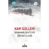 Kar G?lleri - Sar?kam?? ?ehitleri ?iir Antolojisi [Unbound] [Nov 14, 2024] Kolektif