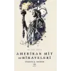 Amerikan Mit ve Hikayeleri [Unbound] [Dec 30, 2024] Charles M. Skinner