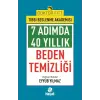 7Adımda 40 Yıllık Beden Temizliği