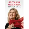 80 Yaşım Merhaba