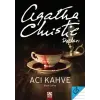 Acı Kahve - Agatha Christie Defteri