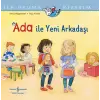Ada İle Yeni Arkadaşı İlk Okuma Kitabım