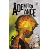 Âdem’den Önce