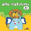 Aile Katılım 4+ Yaş