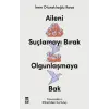 Aileni Suçlamayı Bırak Ounlaşmaya Bak