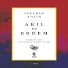 Akıl ve Erdem - Türkiye nin Toplumsal Muhayyilesi