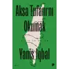 Aksa Tufanı`nı Okumak