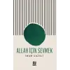 Allah İçin Sevmek
