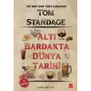 Altı Bardakta Dünya Tarihi