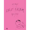 Anlat Kalbim