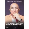 Anlatabildim mi?