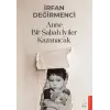 Anne Bir Sabah İyiler Kazanacak