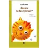 Annem Neden Çıldırdı?