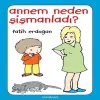 Annem Neden Şişmanladı?