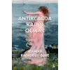 Antikçağda Kadın Olmak