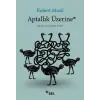 Aptallık Üzerine
