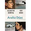 Arafta Düet
