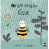Arısını Kaybeden Çuk