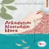 Arkadaşım Nasreddin Ha