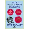 Artık O kadar Da Aptal Değilsiniz