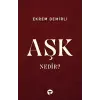 Aşk Nedir?