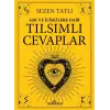 Aşk Ve İlişkilere Dair Tılsımlı Cevaplar