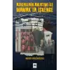 Askerlerin Anlatımı İle kta İşkence