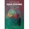 Aşkın Öğrenme – Kendini Yetiştirme