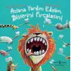 Aslana Yardım Edelim, Dişlerini Fırçalasın!