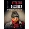 Ateşten Düşünce Yalçın Küçük