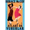 Atları da Vururlar