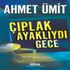 Ayaklıydı Gece