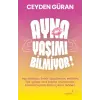 Ayna Yaşımı Bilmiyor