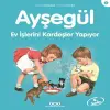 Ayşegül Serisi 04 - Ev İşlerini Kardeşler Yapıyor