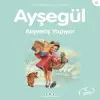 Ayşegül Serisi 29 - Alışveriş Yapıyor