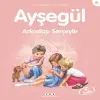 Ayşegül Serisi 38 - Arkadaşı Serçeyle