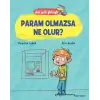 Bal Gibi Felsefe - Param Olmazsa Ne Olur