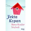Bana Kuşlar Söyledi
