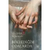 Beklediğim Odalarda